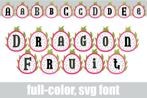 Dragon Fruit: A Vibrant Color Fonts Choice