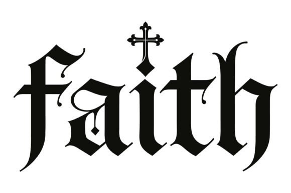 Faith Gothic Blackletter Cross SVG Graphics for T-Shirt Designs