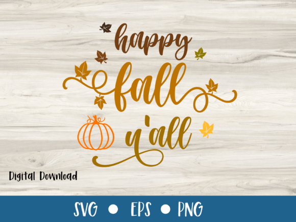 Happy Fall Y’all: Seasonal Graphics & Print Templates
