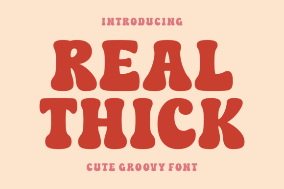 Real Thick: A Display Font That Commands Attention